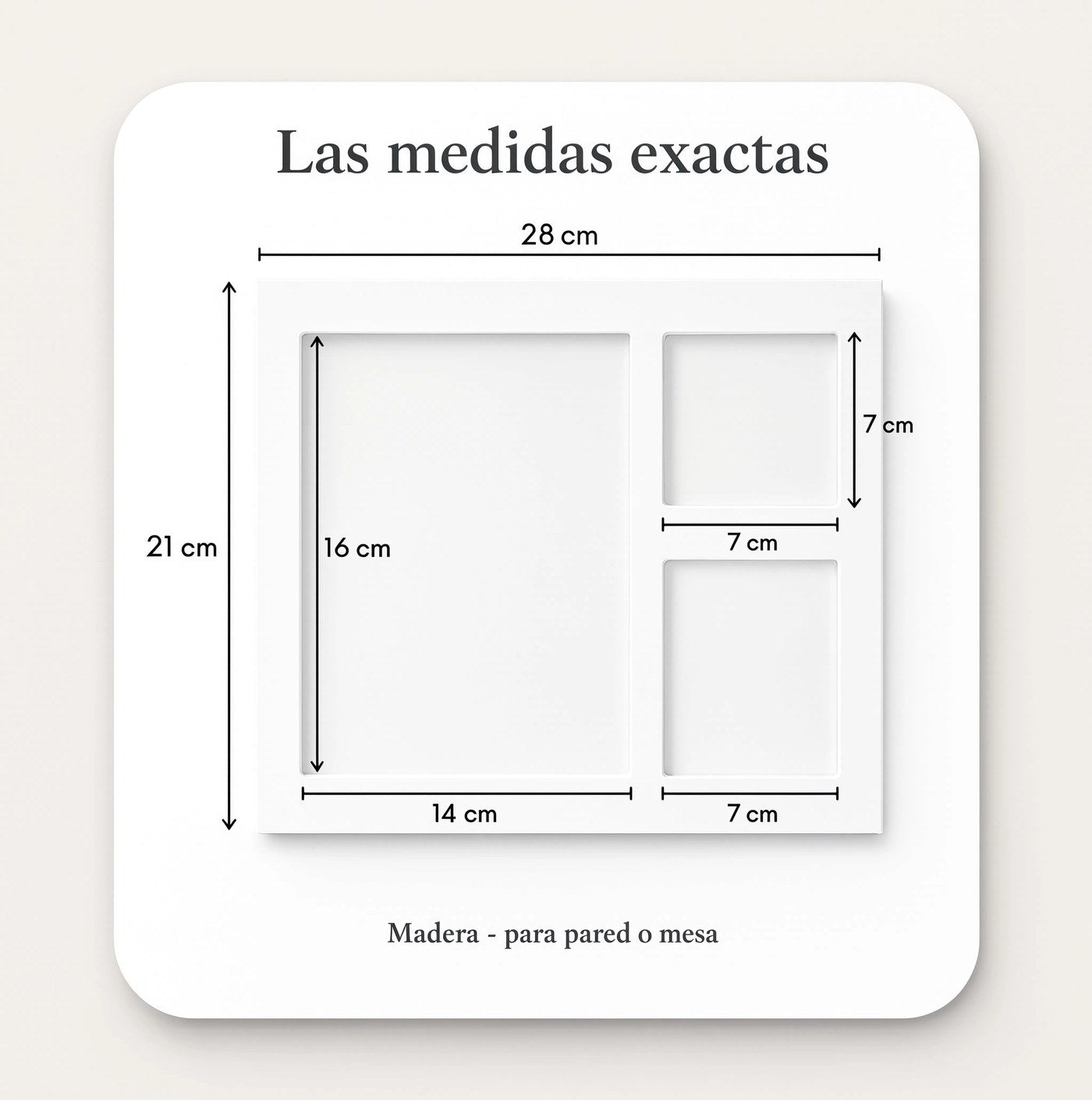 Las medidas exactas, sin sorpresas